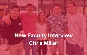 Read more about the article New Faculty Interview: Chris Miller