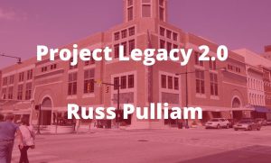 Read more about the article Project Legacy 2.0: Russ Pulliam, The Prehistoric Man